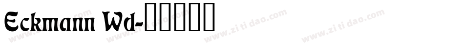 Eckmann Wd字体转换